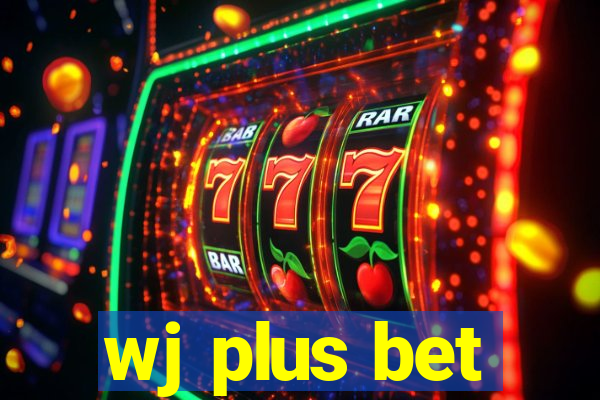 wj plus bet